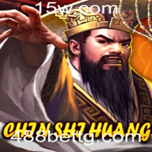 Descubra o Mundo de ChinShiHuang: Um Jogo de Estratégia Único com 488bet