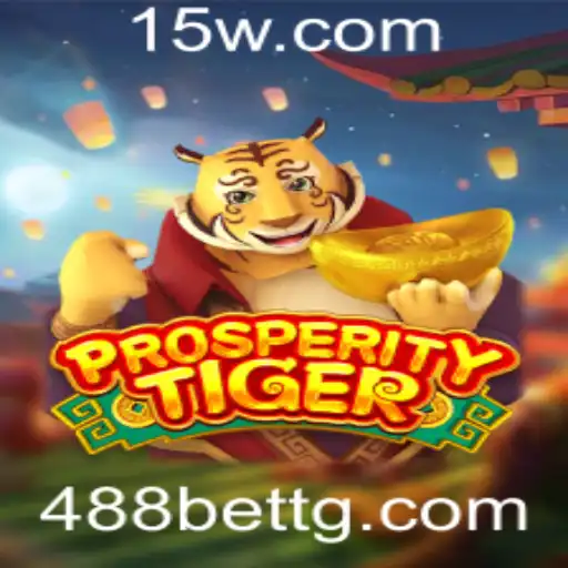 Descubra a Empolgante Jornada de ProsperityTiger na Plataforma 488bet
